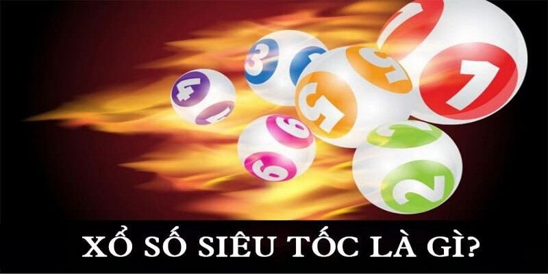 Xổ số siêu tốc Kubet – Giới thiệu loại hình xổ số mới nhất